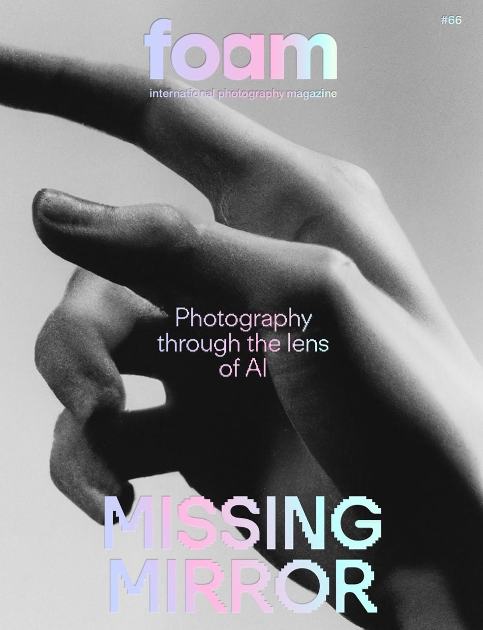 Black and white magazine cover featuring a close-up of a hand. Text reads: "Photography through the lens of AI" and "Missing Mirror."