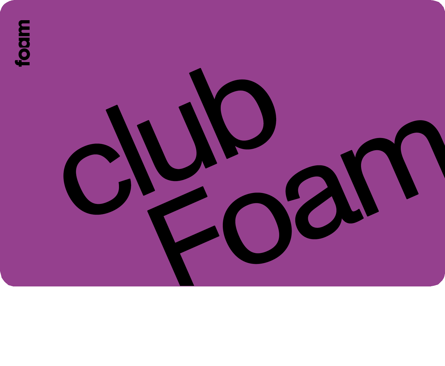 Club Foam membership