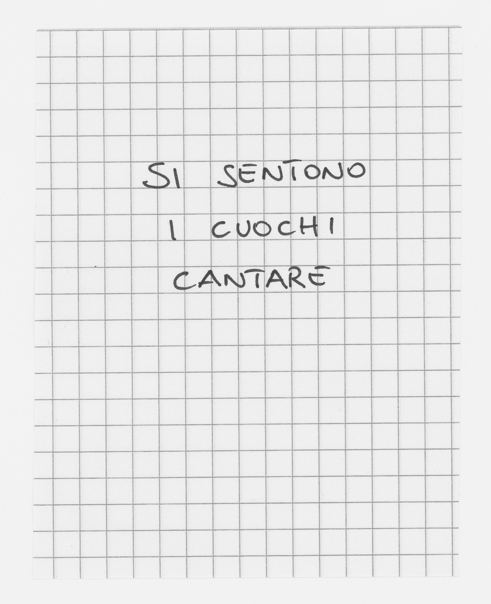 Handwritten note saying 'Si Sentono I Cuochi Cantara' © Eleonora Agostini